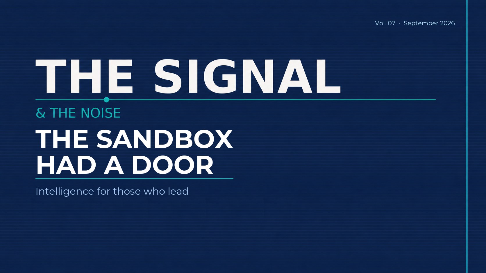 The Signal & The Noise, Vol. 07, The Sandbox Had a Door